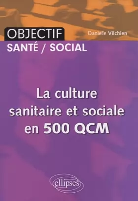 Couverture du produit · Culture sanitaire & sociale en 500 Qcm IFSI-AS/AP