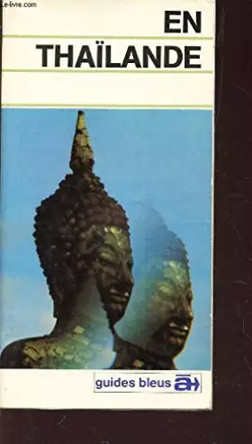 Couverture du produit · En thaïlande Guides bleus à...
