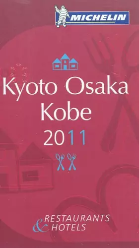 Couverture du produit · Kyoto Osaka Kobe : Michelin Guide Restaurants & Hotels