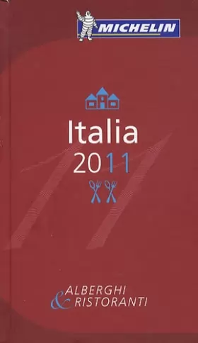 Couverture du produit · GUIDE MICHELIN ITALIE 2011 EN ITALIEN