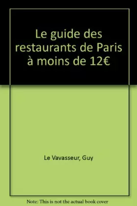 Couverture du produit · Le guide des restaurants de Paris à moins de 12