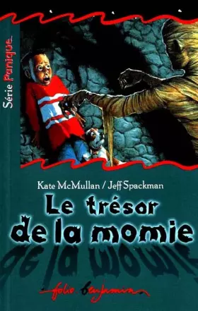 Couverture du produit · Le trésor de la momie