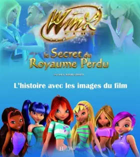 Couverture du produit · Le Secret du Royaume Perdu : L'histoire avec les images du film