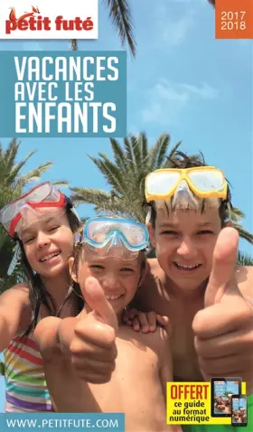 Couverture du produit · vacances avec les enfants 2017 petit fute + offre num