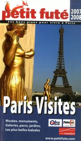 Couverture du produit · Petit Futé Paris Visites : Musées, monuments, galeries, parcs, jardins, les plus belles balades
