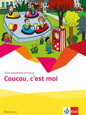 Couverture du produit · Tous ensemble primaire. Coucou, c'est moi 1. Cahier d'activités