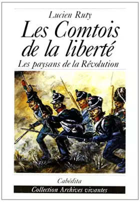 Couverture du produit · Les comtois de la liberté : Les paysans de la liberté