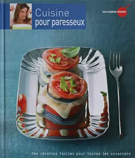 Couverture du produit · Ma cuisine plaisir, n° 20 : Cuisine pour paresseux