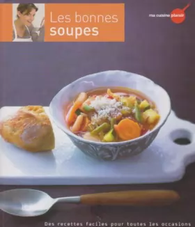 Couverture du produit · Les bonnes soupes - Neuf