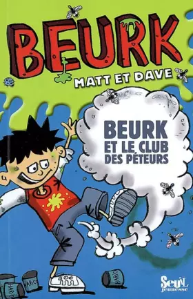 Couverture du produit · Beurk et le club péteurs et Beurk joue les malades