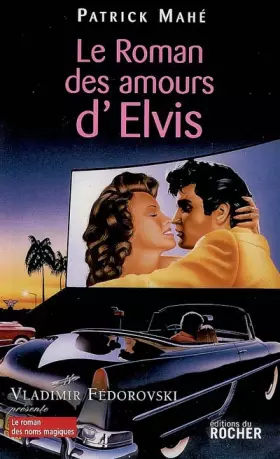 Couverture du produit · Le roman des amours d'Elvis