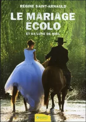 Couverture du produit · Le mariage écolo et sa lune de miel