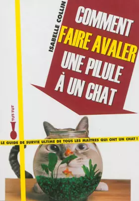 Couverture du produit · Comment faire avaler une pilule à un chat ?