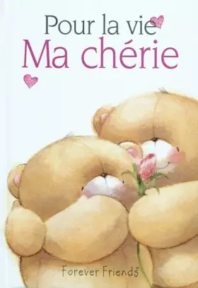 Couverture du produit · Pour la vie Ma chérie
