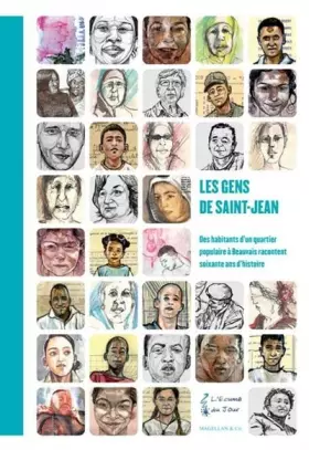 Couverture du produit · Les gens de Saint-Jean: Des habitants d'un quartier populaire à Beauvais racontent soixante ans d'histoire