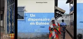 Couverture du produit · Un dispensaire en Guinée