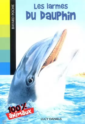 Couverture du produit · Les larmes du dauphin