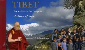 Couverture du produit · Tibet : Les enfants de l'espoir, édition bilingue français-anglais
