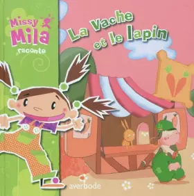 Couverture du produit · Missy Mila : La vache et le lapin