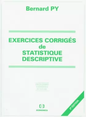 Couverture du produit · EXERCICES CORRIGES DE STATISTIQUE DESCRIPTIVE. Problèmes, exercices et QCM, 2ème édition