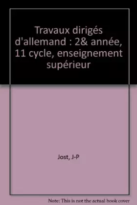 Couverture du produit · Travaux dirigés d'allemand : 2& année, 11 cycle, enseignement supérieur