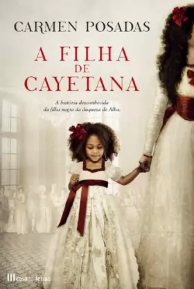 Couverture du produit · A Filha de Cayetana (Portuguese Edition) [Paperback] Carmen Posadas