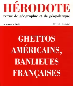 Couverture du produit · Hérodote, N° 122 : Ghettos  américains, banlieues françaises