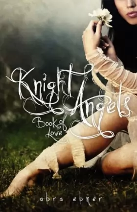 Couverture du produit · Knight Angels: Book of Love (Book One)