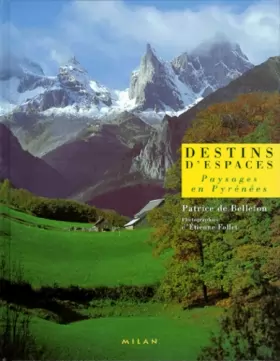 Couverture du produit · Destins d'espaces : Paysages en Pyrénées