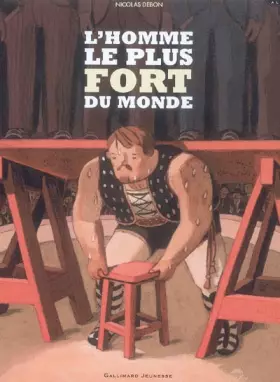 Couverture du produit · L'homme le plus fort du monde