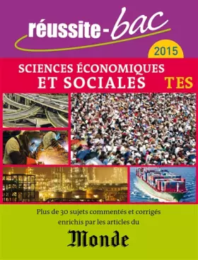 Couverture du produit · Réussite bac 2015 avec Le Monde - Sciences économiques et sociales Term. ES