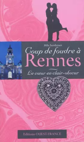 Couverture du produit · Le Coeur en clair-obscur : Coup de foudre à Rennes