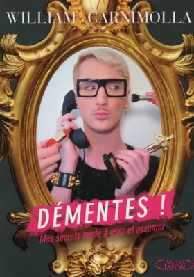 Couverture du produit · Démentes ! Mes secrets mode à oser et assumer