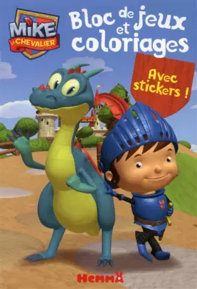 Couverture du produit · Mike le chevalier - Bloc de jeux et coloriages avec stickers