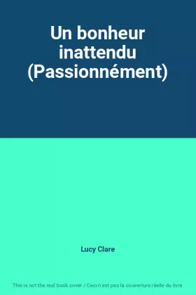 Couverture du produit · Un bonheur inattendu (Passionnément)