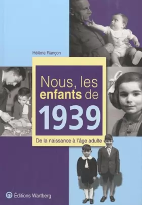 Couverture du produit · NOUS, LES ENFANTS DE 1939