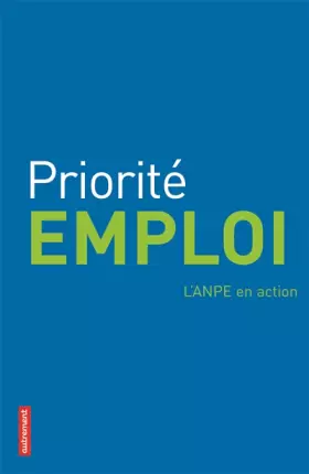 Couverture du produit · Priorité emploi : L'ANPE en action