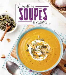 Couverture du produit · Le meilleur des soupes & veloutés