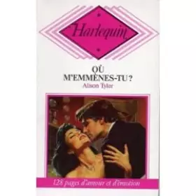 Couverture du produit · Où m'emmènes-tu ? (Harlequin)