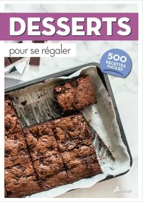 Couverture du produit · 500 Desserts pour se régaler