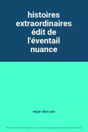 Couverture du produit · histoires extraordinaires édit de l'éventail nuance