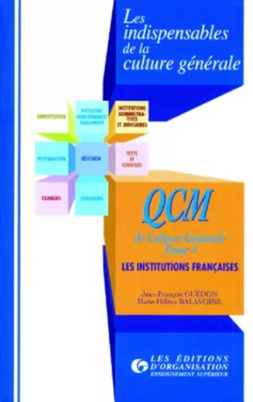 Couverture du produit · QCM de culture générale. Les institutions françaises, tome 4