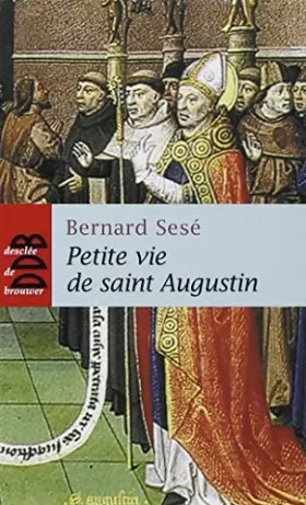 Couverture du produit · Petite Vie de Saint Augustin