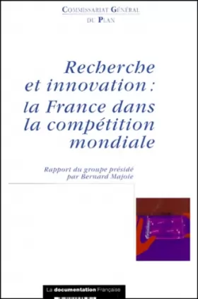 Couverture du produit · Recherche en innovation, la France dans la compétition mondiale