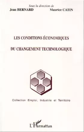Couverture du produit · Les conditions économiques du changement technologique