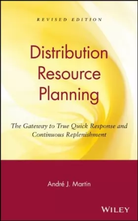 Couverture du produit · Distribution Resource Planning: The Gateway to True Quick Response and Continuous Replenishment