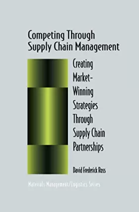 Couverture du produit · Competing Through Supply Chain Management: Creating Market-Winning Strategies Through Supply Chain Partnerships