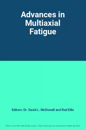 Couverture du produit · Advances in Multiaxial Fatigue