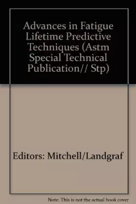 Couverture du produit · Advances in Fatigue Lifetime Predictive Techniques