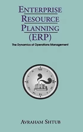 Couverture du produit · Enterprise Resource Planning (Erp) : The Dynamics of Operations Management (with Flobby Disk)